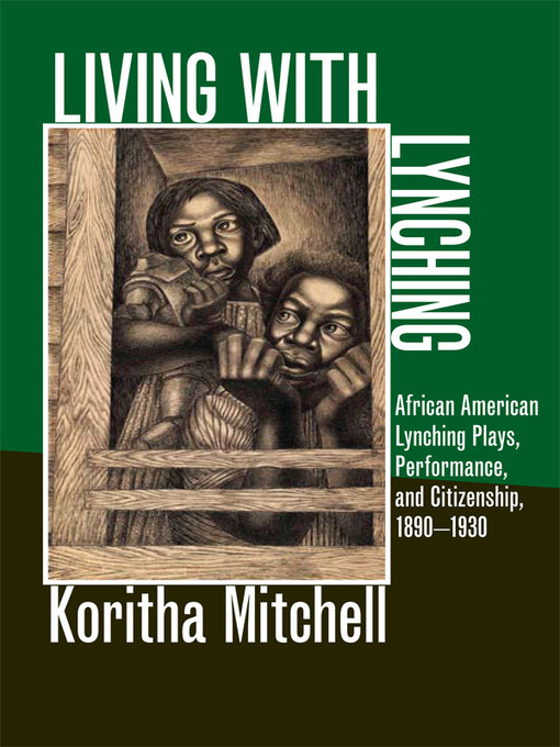Title details for Living with Lynching by Koritha Mitchell - Available
